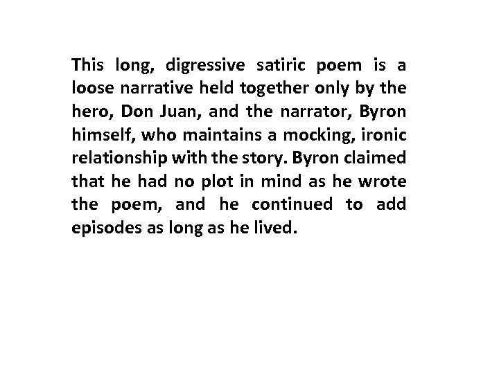 This long, digressive satiric poem is a loose narrative held together only by the