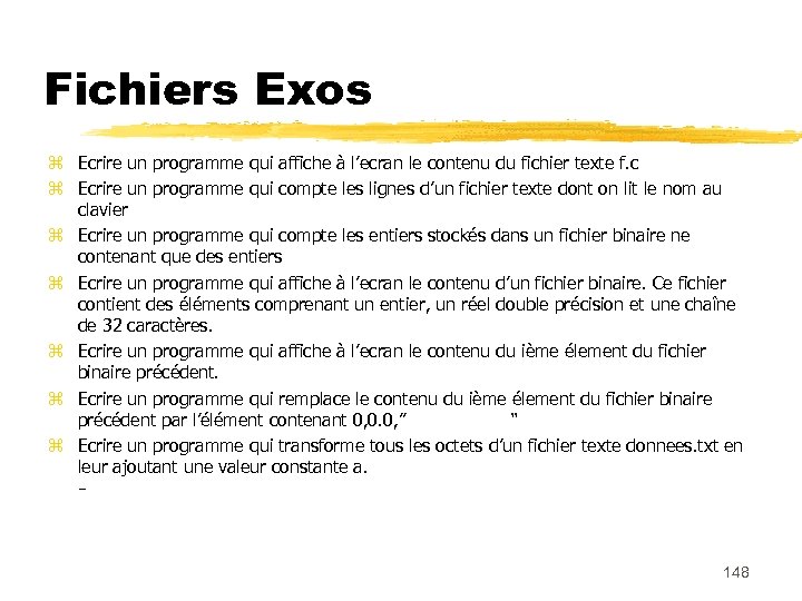 Fichiers Exos Ecrire un programme qui affiche à l’ecran le contenu du fichier texte
