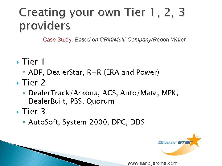 Creating your own Tier 1, 2, 3 providers Case Study: Based on CRM/Multi-Company/Report Writer