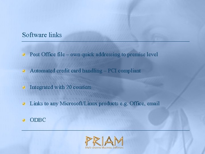 Software links Post Office file – own quick addressing to premise level Automated credit