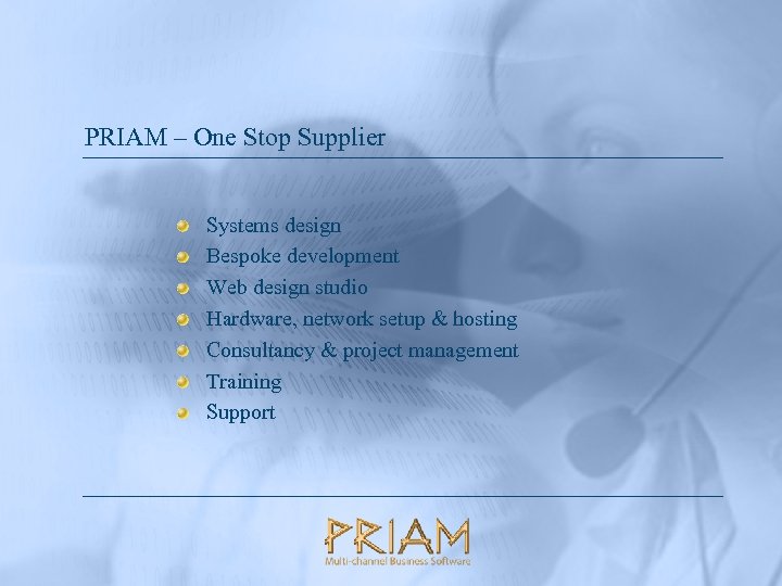 PRIAM – One Stop Supplier Systems design Bespoke development Web design studio Hardware, network