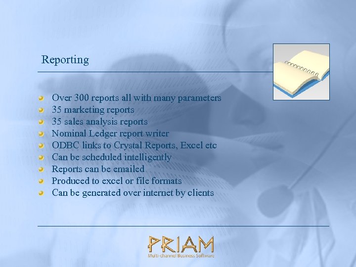 Reporting Over 300 reports all with many parameters 35 marketing reports 35 sales analysis