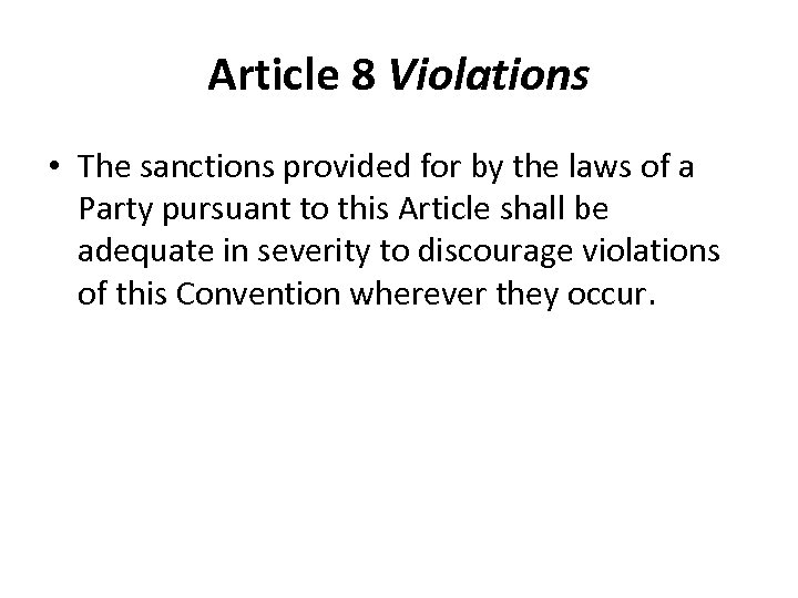 Article 8 Violations • The sanctions provided for by the laws of a Party