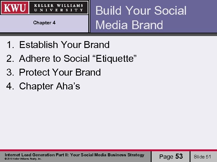 Chapter 4 1. 2. 3. 4. Build Your Social Media Brand Establish Your Brand