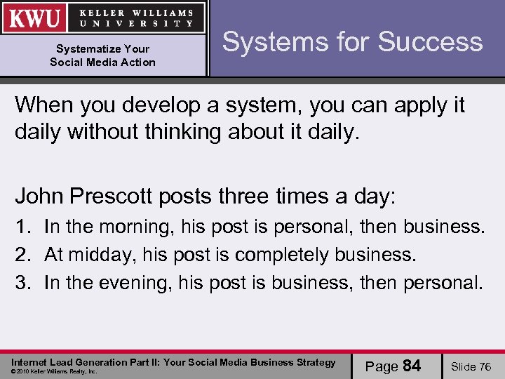 Systematize Your Social Media Action Systems for Success When you develop a system, you