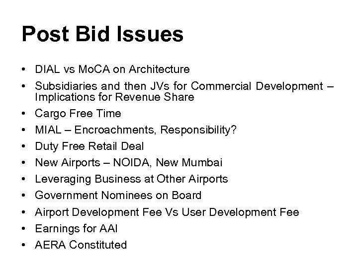 Post Bid Issues • DIAL vs Mo. CA on Architecture • Subsidiaries and then