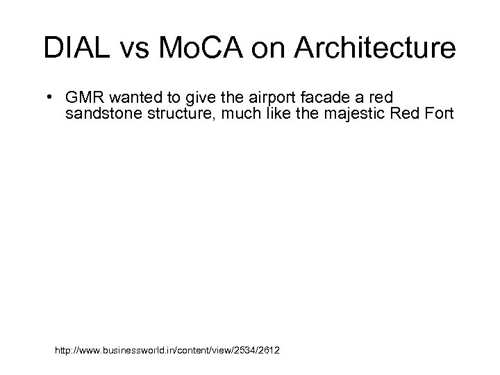 DIAL vs Mo. CA on Architecture • GMR wanted to give the airport facade