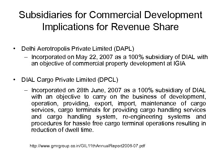 Subsidiaries for Commercial Development Implications for Revenue Share • Delhi Aerotropolis Private Limited (DAPL)