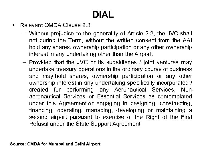 DIAL • Relevant OMDA Clause 2. 3 – Without prejudice to the generality of