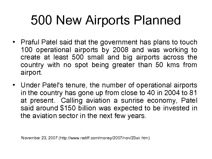 500 New Airports Planned • Praful Patel said that the government has plans to