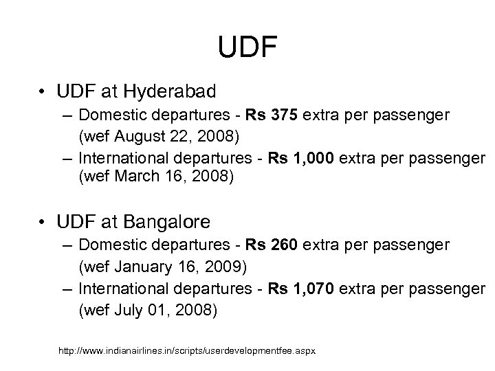 UDF • UDF at Hyderabad – Domestic departures - Rs 375 extra per passenger
