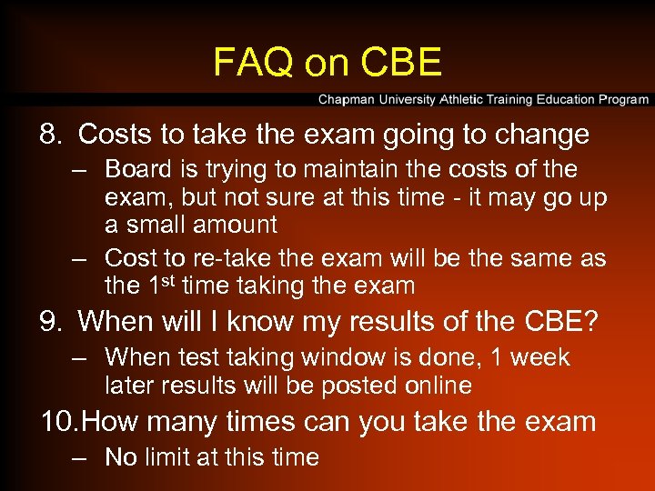 FAQ on CBE 8. Costs to take the exam going to change – Board