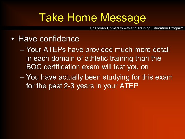 Take Home Message • Have confidence – Your ATEPs have provided much more detail