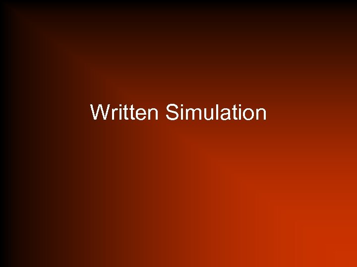 Written Simulation 