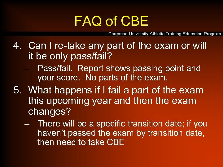 FAQ of CBE 4. Can I re-take any part of the exam or will