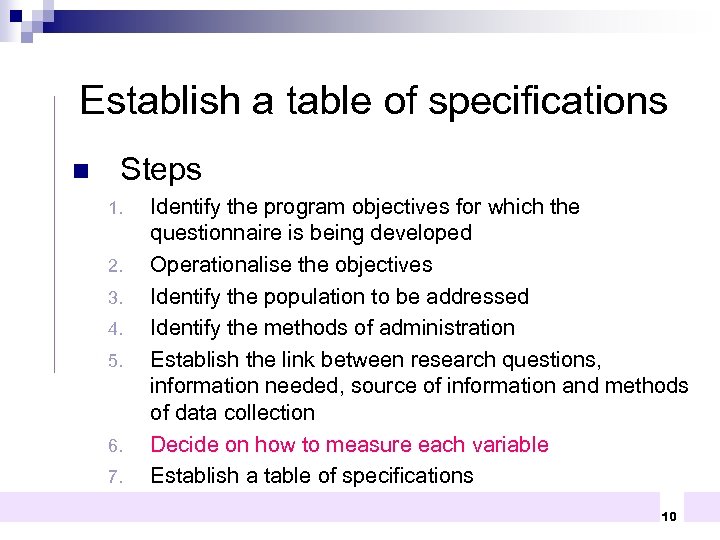 Establish a table of specifications n Steps 1. 2. 3. 4. 5. 6. 7.