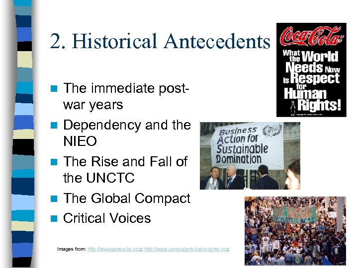 2. Historical Antecedents n n n The immediate postwar years Dependency and the NIEO