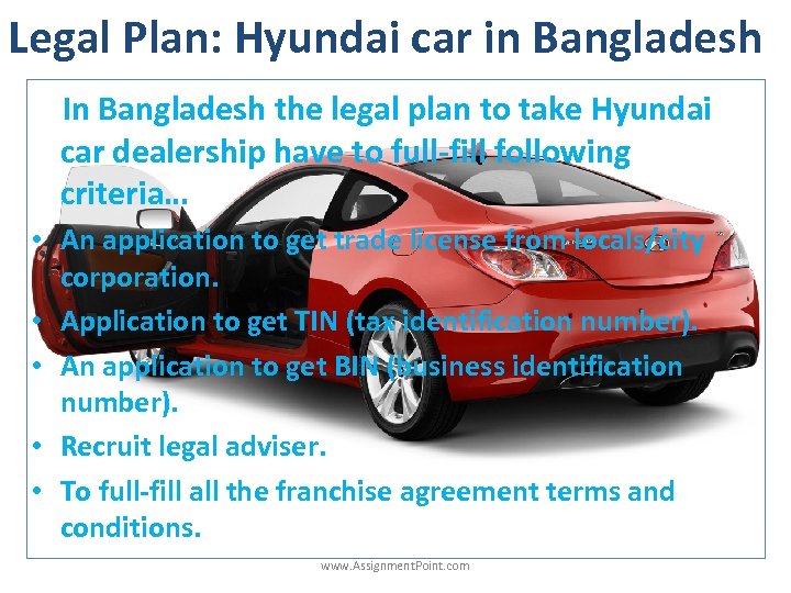 Legal Plan: Hyundai car in Bangladesh In Bangladesh the legal plan to take Hyundai