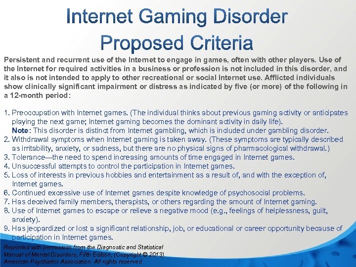 Persistent and recurrent use of the Internet to engage in games, often with other