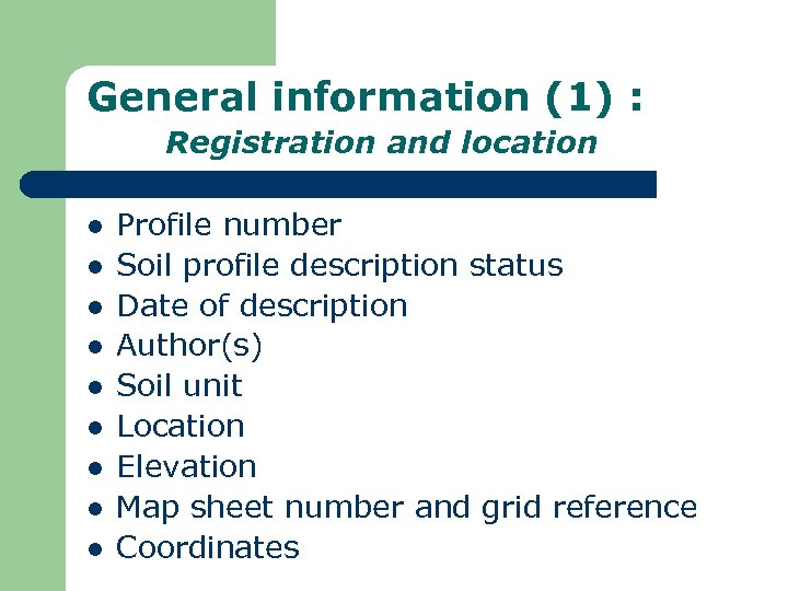 General information (1) : Registration and location l l l l l Profile number