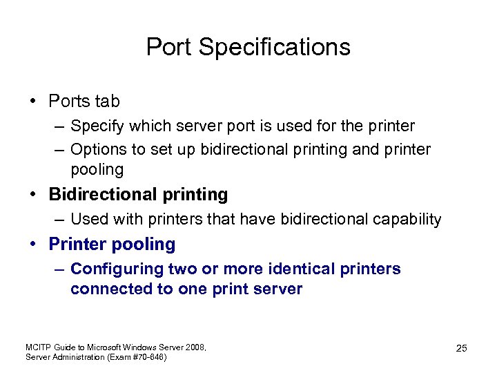 Port Specifications • Ports tab – Specify which server port is used for the