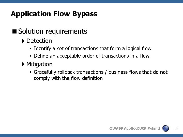 Application Flow Bypass <Solution requirements 4 Detection § Identify a set of transactions that