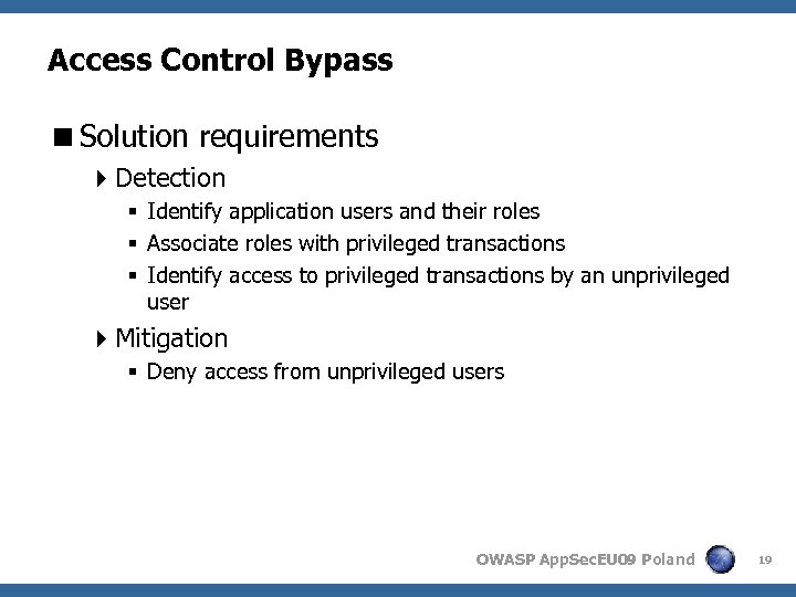 Access Control Bypass <Solution requirements 4 Detection § Identify application users and their roles