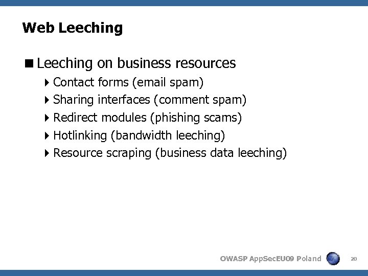 Web Leeching <Leeching on business resources 4 Contact forms (email spam) 4 Sharing interfaces