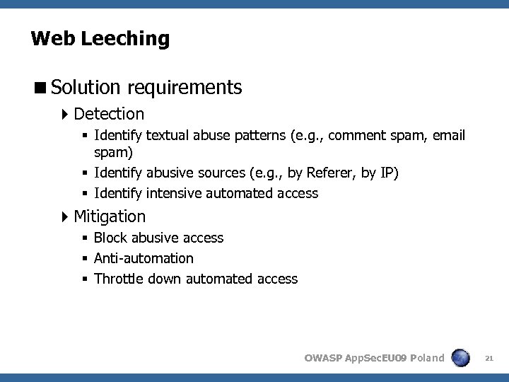 Web Leeching <Solution requirements 4 Detection § Identify textual abuse patterns (e. g. ,