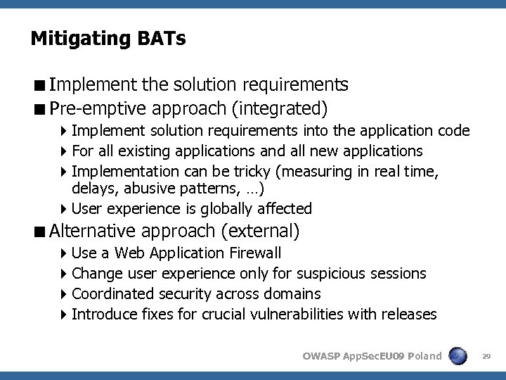 Mitigating BATs <Implement the solution requirements <Pre-emptive approach (integrated) 4 Implement solution requirements into