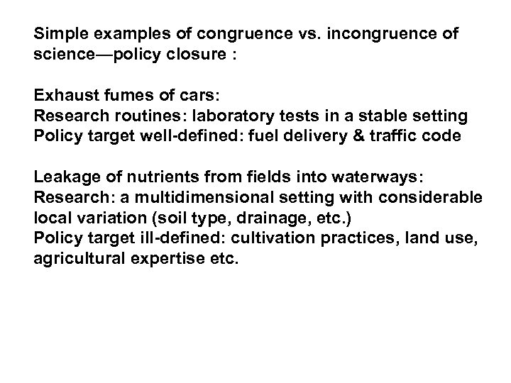 Simple examples of congruence vs. incongruence of science—policy closure : Exhaust fumes of cars: