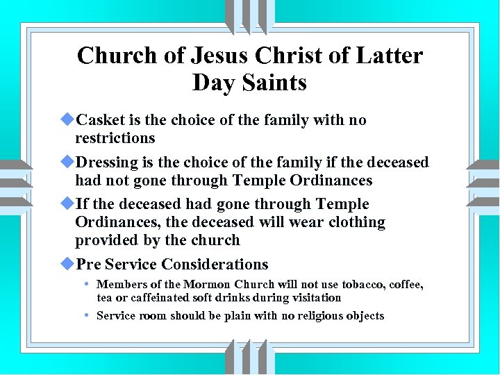 Church of Jesus Christ of Latter Day Saints u. Casket is the choice of