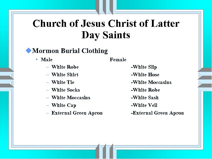 Church of Jesus Christ of Latter Day Saints u. Mormon Burial Clothing • Male