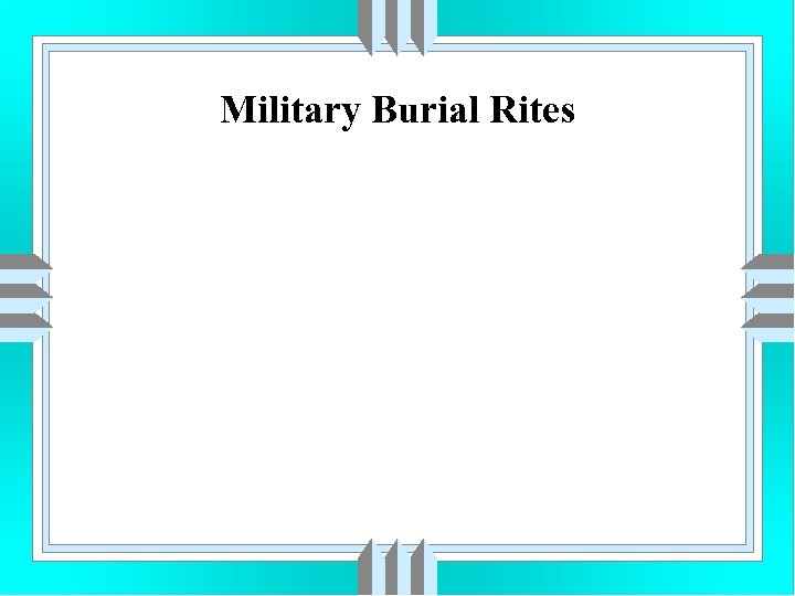 Military Burial Rites 