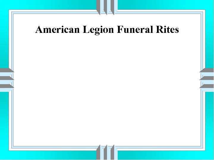 American Legion Funeral Rites 