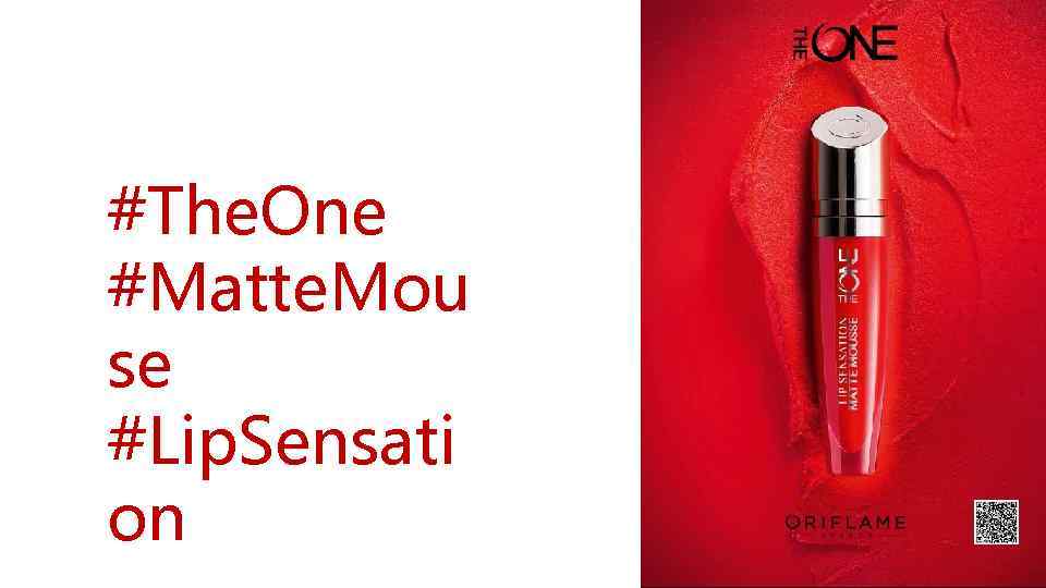 #The. One #Matte. Mou se #Lip. Sensati on 