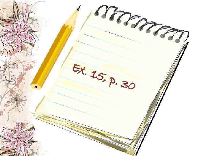 Ex. 1 5, p. 30 