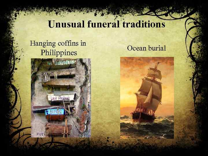 Unusual funeral traditions Hanging coffins in Philippines Ocean burial 