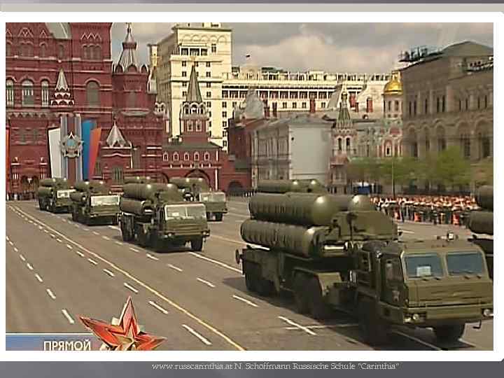 В разных городах проходят парады Победы. Die Siegesparaden werden verschiedenen in Städten ausgeführt. www.