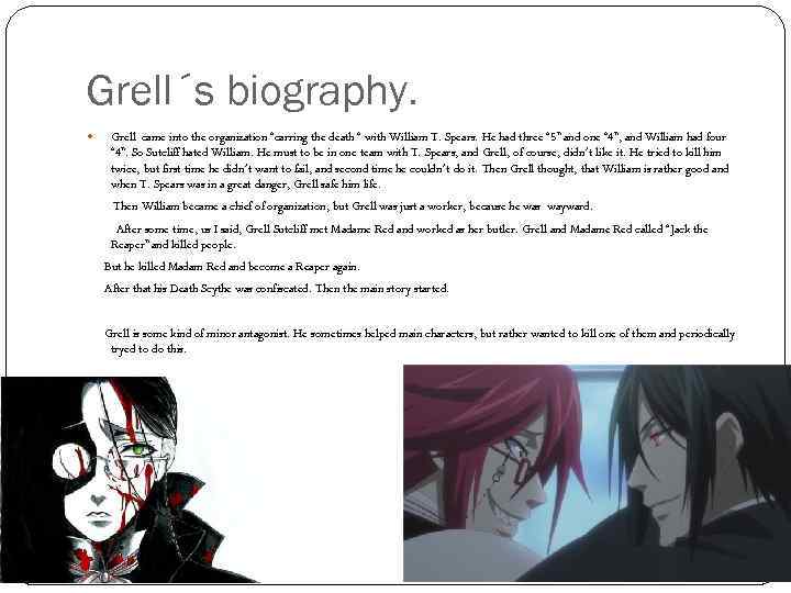 Grell´s biography. Grell came into the organization “carring the death “ with William T.