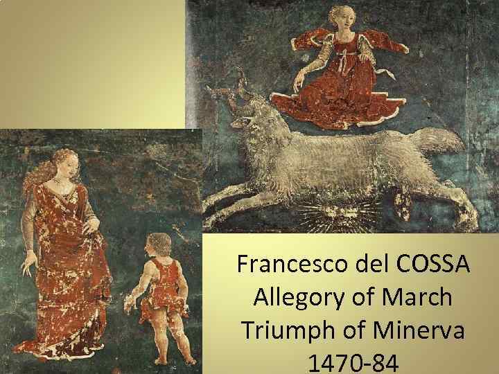 Francesco del COSSA Allegory of March Triumph of Minerva 1470 -84 