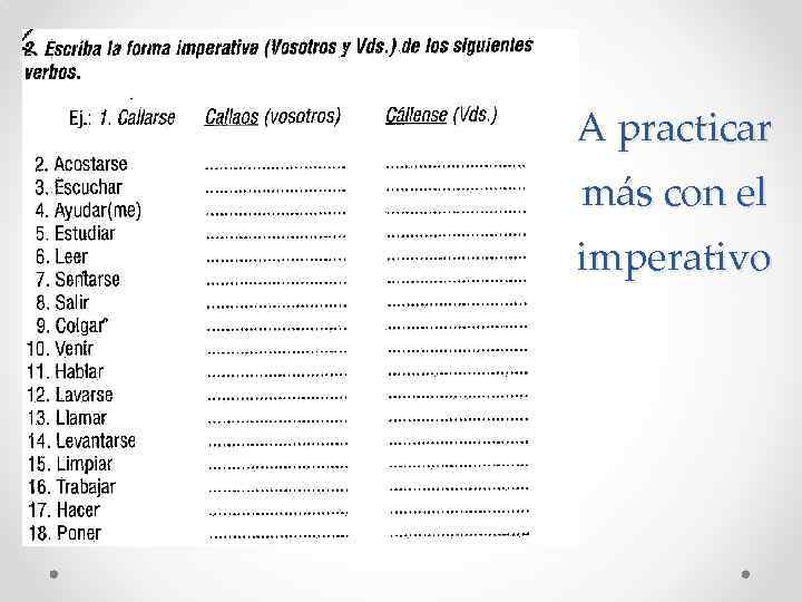 A practicar más con el imperativo 