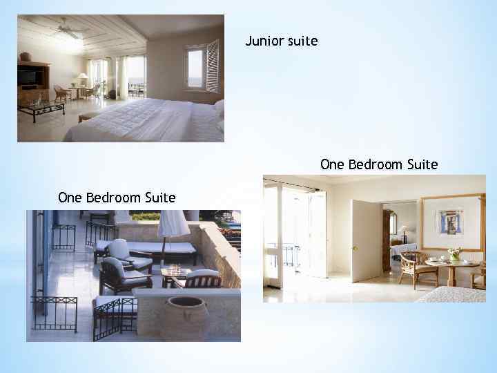 Junior suite One Bedroom Suite 