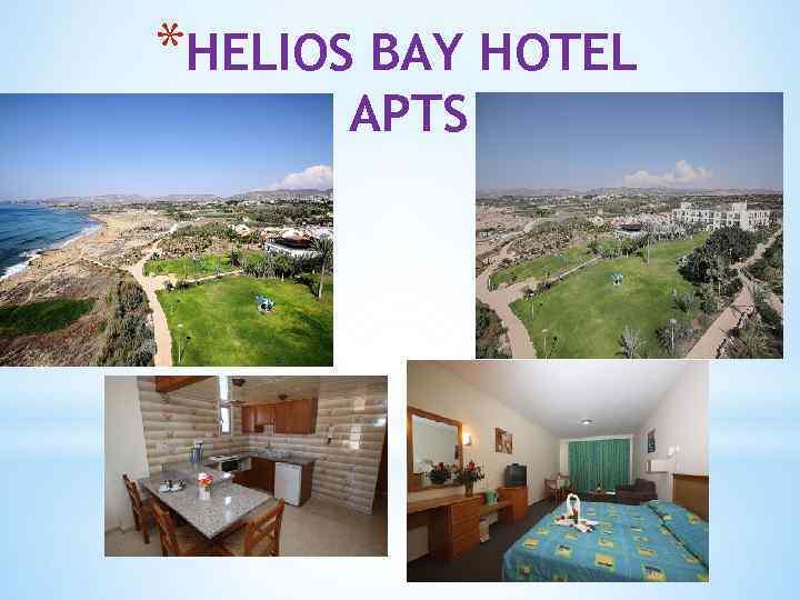 *HELIOS BAY HOTEL APTS 