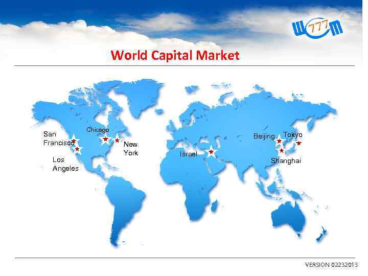 World Capital Market San Francisco Los Angeles Chicago Beijing New York Israel Tokyo Shanghai