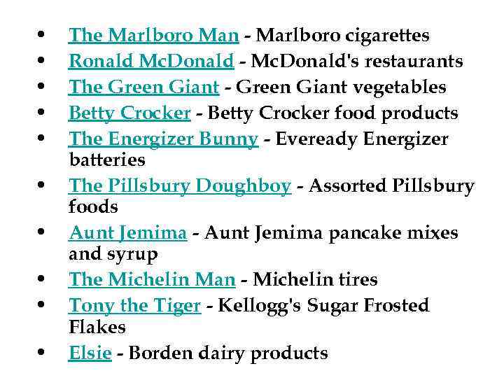  • • • The Marlboro Man - Marlboro cigarettes Ronald Mc. Donald -