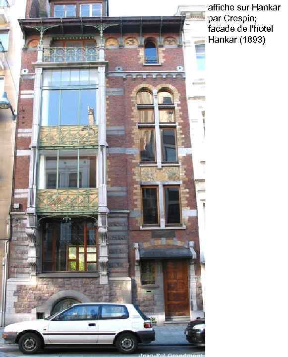 affiche sur Hankar par Crespin; facade de l'hotel Hankar (1893) 
