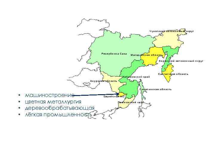  • • машиностроение цветная металлургия деревообрабатывающая лёгкая промышленность 