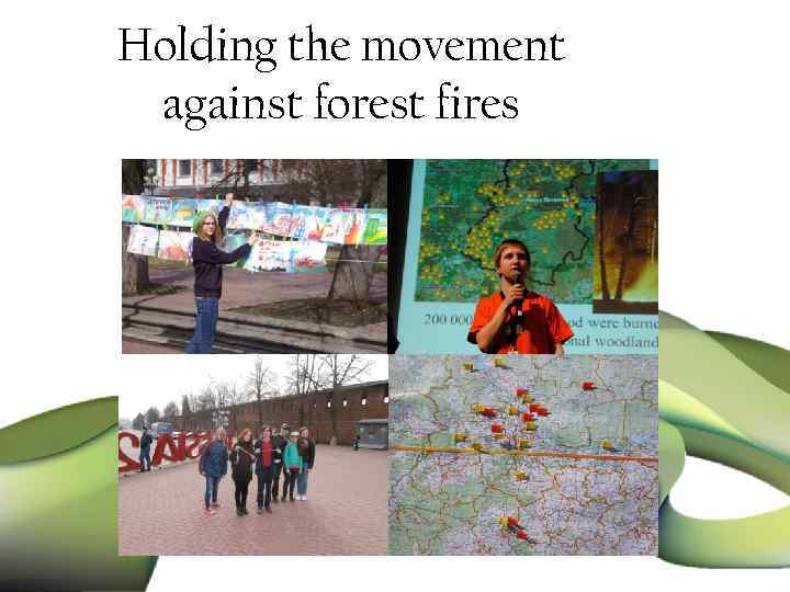 Holding the movement against forest fires 