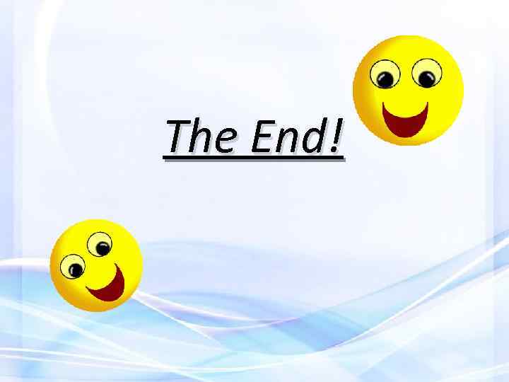 The End! 